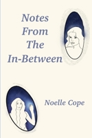 Notes From The In-between B0CWNRTBD7 Book Cover