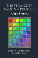 The Straight-Talking Prophet B0CFD693KH Book Cover