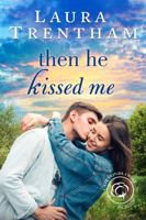 Then He Kissed Me 1250077648 Book Cover