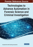 Technologies to Advance Automation in Forensic Science and Criminal Investigation 1799883876 Book Cover