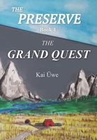 The Preserve Book 1: The Grand Quest 1775295095 Book Cover