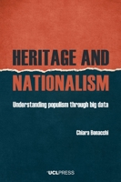 Heritage and Nationalism: Understanding Populism through Big Data 1787358038 Book Cover