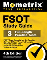FSOT Study Guide: FSOT Prep Secrets, Full-Length Practice Exam, Step-by-Step Review Video Tutorials for the Foreign Service Officer Test: [4th Edition] 1516714830 Book Cover