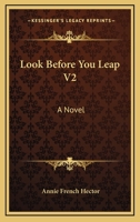 Look Before You Leap V2: A Novel 1163267643 Book Cover