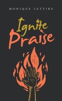 Ignite Praise 1664275304 Book Cover