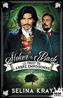 Le fruit de l'arbre empoisonné: Stoker & Bash, T2 (French Edition) B0BC8M4W39 Book Cover