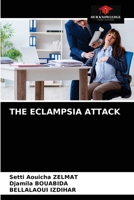 The Eclampsia Attack 620322488X Book Cover