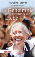Das Geheimnis Ist Immer Die Liebe: Mein Leben (German Edition) 3451032651 Book Cover