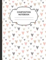 Composition Notebook: College Ruled Narrow Line Comp Books for School - Hearts 1797469878 Book Cover