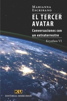 EL TERCER AVATAR. Krysthos VI: Conversaciones con un extraterrestre (Spanish Edition) 8494763113 Book Cover