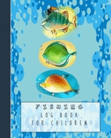 Fishing log book for children: Guided prompt activities to to get children out in nature and learn lifelong skills in experimentation and adventure, ... Water and cute graphic illustrations of fish 1699107246 Book Cover