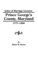 Index of marriage licenses, Prince George's County, Maryland, 1777-1886, 0806350512 Book Cover