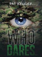 Who Dares . . . 1496992407 Book Cover