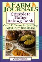 Farm Journal's Complete Home Baking Book 1578660319 Book Cover