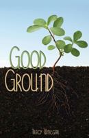 Good Ground 1623420334 Book Cover