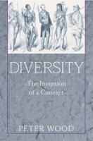 Diversity: The Invention of a Concept 1893554627 Book Cover