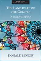The Landscape of the Gospels: A Deeper Meaning 0809154358 Book Cover