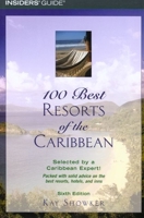 100 Best Romantic Resorts of the World, 5th (100 Best Series) 0762734353 Book Cover