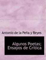 Algunos Poetas; Ensayos de CrAstica (Large Print Edition) 0554780755 Book Cover