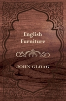 English Furniture - A History and Guide 1406797839 Book Cover