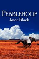 Pebblehoof 0985660619 Book Cover