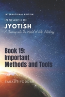 Important Methods and Tools: A Journey into the World of Vedic Astrology B0BN277KC7 Book Cover