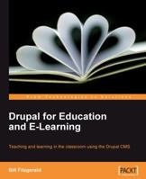 Drupal for Education and E-Learning 1847195024 Book Cover