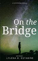 On the Bridge 1548517003 Book Cover