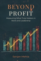 Beyond Profit: Measuring What Truly Matters in Work and Leadership 9371770147 Book Cover