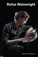 Rufus Wainwright 1781795193 Book Cover