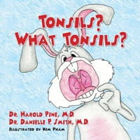 Tonsils? What Tonsils? 161493780X Book Cover
