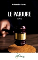 Le parjure: Théâtre (Harmattan Mali) 2343250456 Book Cover