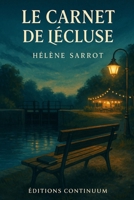Le Carnet de l’Écluse (French Edition) B0FN7T4Q9P Book Cover