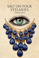 Salt on Your Eyelashes B0H5CXKNRY Book Cover