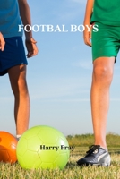 Footbal Boys 3030215555 Book Cover