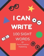 I Can Write 100 Sight Words B0DSRPT91Y Book Cover