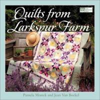 Quilts from Larkspur Farm 1564773841 Book Cover