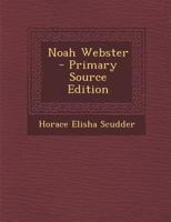 Noah Webster 153469806X Book Cover