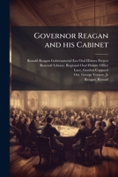 Governor Reagan and his Cabinet B0FJQ6MYZ3 Book Cover