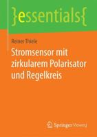 Stromsensor mit zirkularem Polarisator und Regelkreis (essentials) 365818471X Book Cover