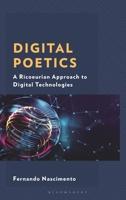 Digital Poetics: A Ricoeurian Approach to Digital Technologies 1666942235 Book Cover