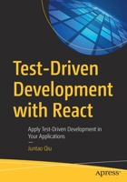 Test-Driven Development with React: Apply Test-Driven Development in Your Applications 1484269713 Book Cover