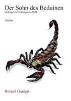 Der Sohn des Beduinen: Gefangen im Tränenpalast DDR 3740711124 Book Cover