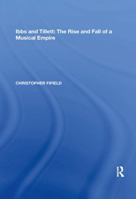 Ibbs and Tillett: The Rise and Fall of a Musical Empire 113835600X Book Cover