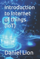 Introduction to Internet of things (IoT) B0BRLVQPZV Book Cover