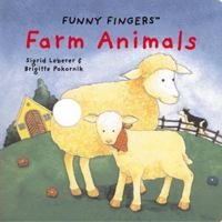 Farm Animals (Funny Fingers) 0789206706 Book Cover