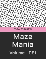 M.C. Mazer's Maze Mania: Volume 061 B0BW2GGFTD Book Cover
