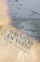 Gaviotas en vuelo 0985852429 Book Cover