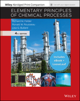 Elementary Principles of Chemical Processes, 4e Epub Reg Card with Abridged Print Companion Set 1119470390 Book Cover