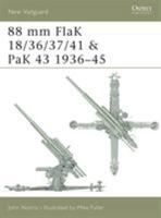 88 mm FlaK 18/36/37/41 and PaK 43 1936-45 (New Vanguard) 1841763411 Book Cover